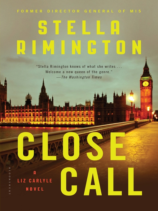 Title details for Close Call by Stella Rimington - Available